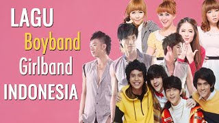 LAGU BOYBAND GIRLBAND INDONESIA TERPOPULER