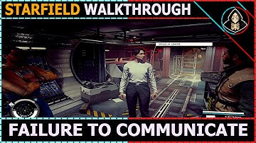 Failure to Communicate - Starfield (Walkthrough)