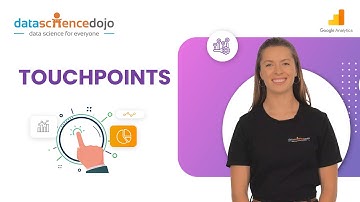 Touchpoints Explained | Marketing Analytics for Beginners | Part-25