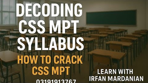 Source of MPT Preparation | Decode CSS MPT Syllabus | MPT Preparation Guidelines