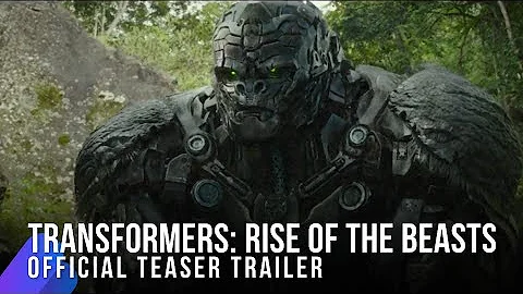 Transformers: Rise Of The Beasts | Official Teaser Trailer