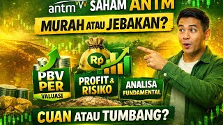 Saham 🪙ANTM🪙Murah atau Mahal? Cek Valuasi & Metrik Unggulan Aneka Tambang!