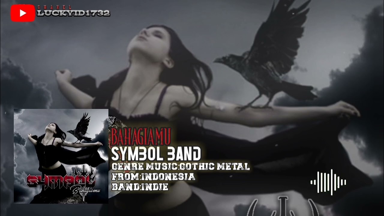 SYMBOL BAND||BAHAGIAMU (MUSIC GOTHIC METAL INDONESIA)