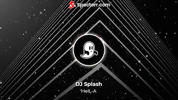 Splash - HelL-A (Visualizer)