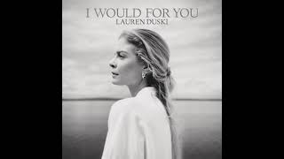 Watch Lauren Duski I Would For You video