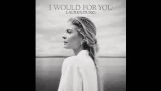 Lauren Duski - I Would For You