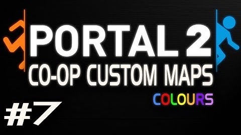 Portal 2 Co-op Custom Maps w/Nova & Sp00n COLOURS Ep.7 - THE END