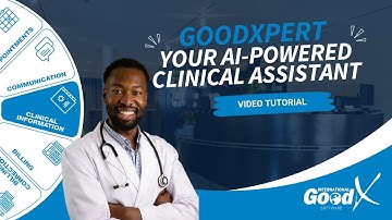 GoodXpert - Your Clinical AI Powered Assistant