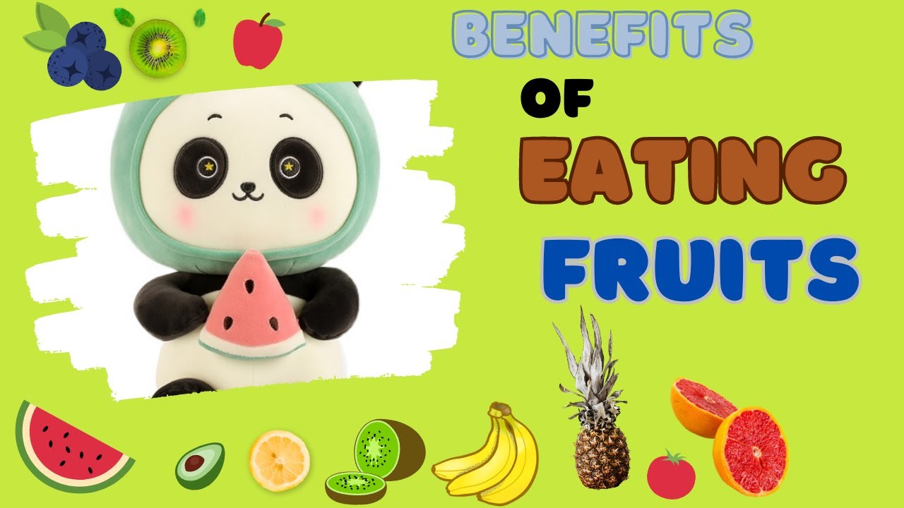 Health Benefits of Eating Fruits for Kids YouTube