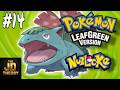 Close Encounters | Pokemon Leaf Green Nuzlocke #14
