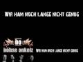 Böhse Onkelz - Wir ham' noch lange nicht genug Lyrics