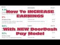 How To Make MORE MONEY With NEW DoorDash Pay Model