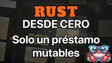 Curso de Rust 25 - Solo un préstamo mutable