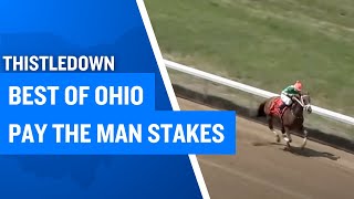 2025 100,000 Best Of Ohio Pay The Man Stakes At Thistledown