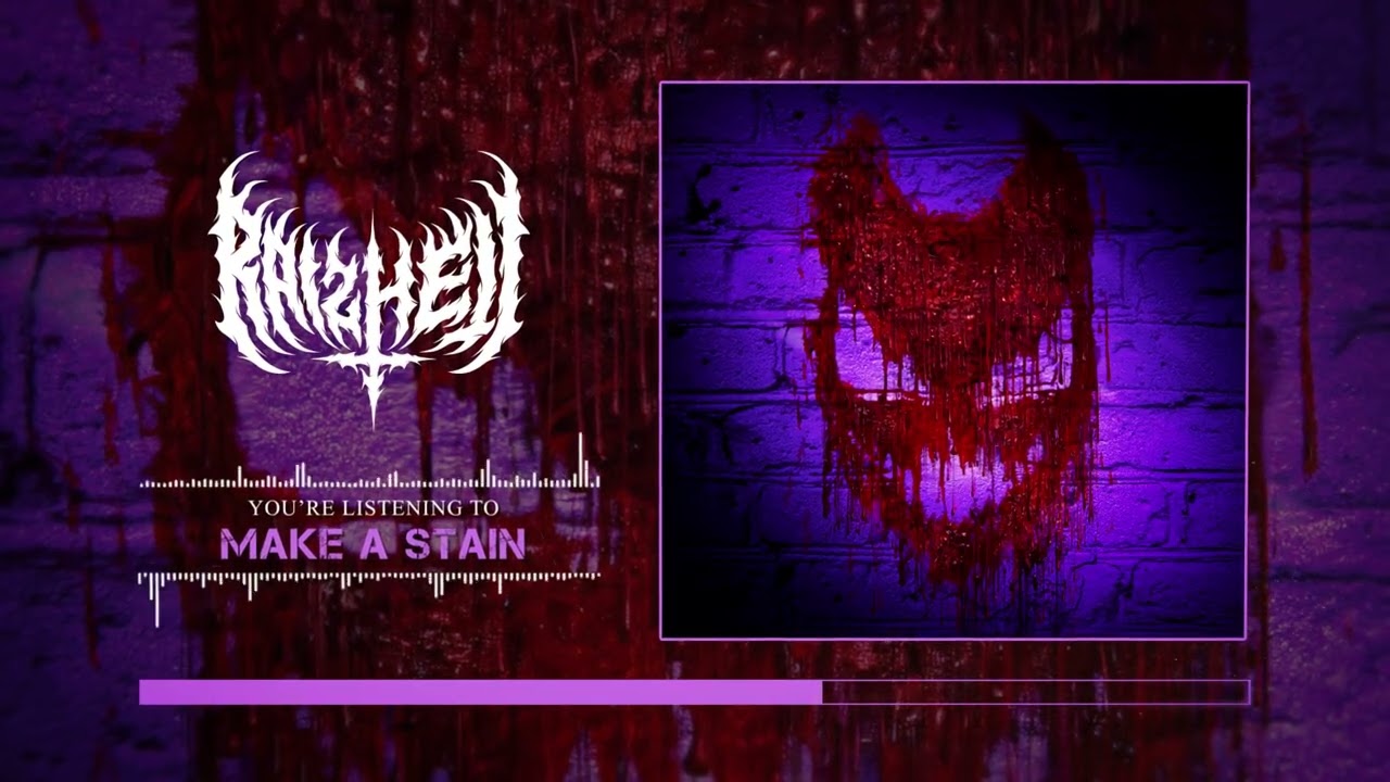 Watch RAIZHELL - MAKE A STAIN on YouTube Watch RAIZHELL - MAKE A STAIN on YouTube