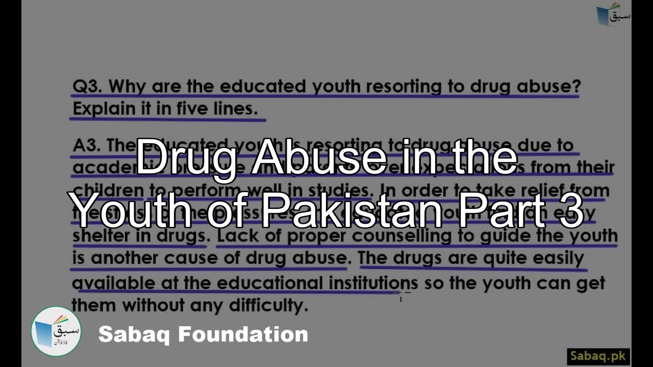 Drug Abuse in the Youth of Pakistan Part 3, English Lecture | Sabaq.pk ...