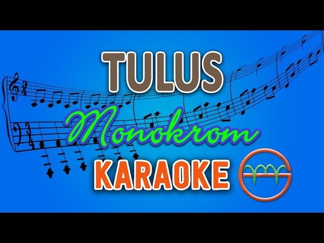 TULUS - Monokrom (Karaoke) | GMusic class=