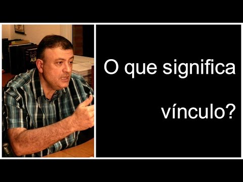 Vídeo: O Que é Um Vínculo