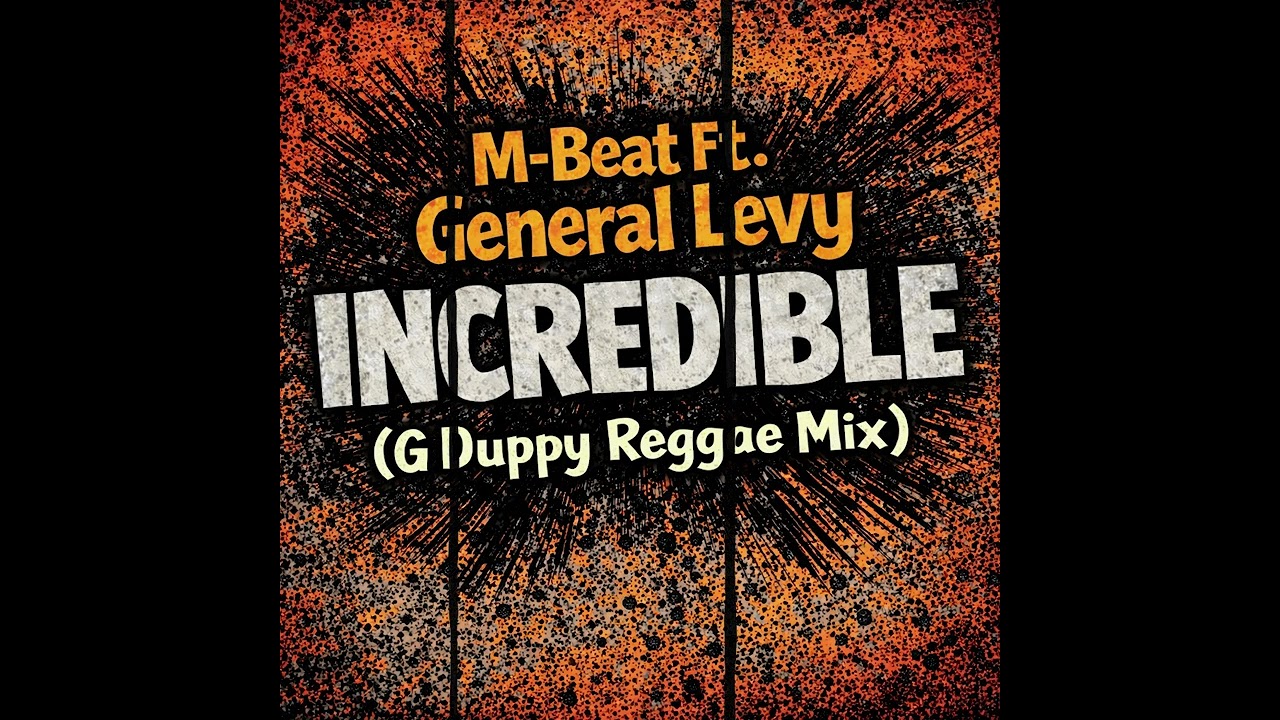 M-Beat Ft. General Levy - Incredible (G Duppy Reggae Mix) - YouTube