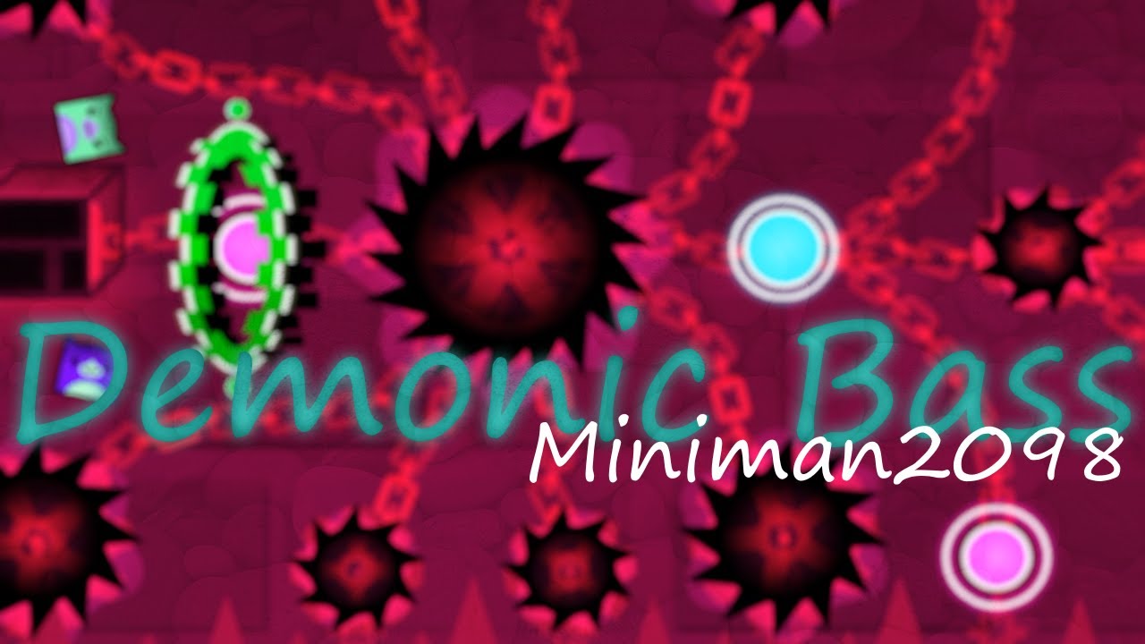Demonic Bass by Miniman2098 100% (Insane Demon)