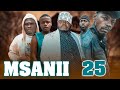 MSANII |25| Mkojani,Samofi,Chandim,Kamugisha