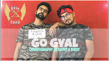 Ahzee - Go Gyal | Dance | Sumit x Binoy | Evil X Crew