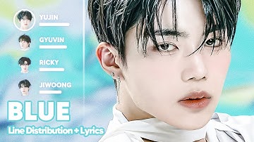 ZEROBASEONE - BLUE (Line Distribution + Lyrics Karaoke) PATREON REQUESTED