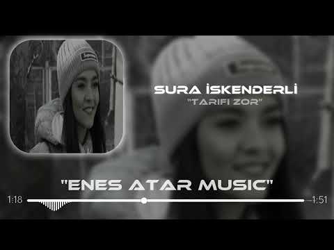 Sura İskenderli - Tarifi Zor ( Enes Atar Music ) | Seni Benden Alan Kader