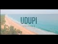 Udupi unfolded  official aftermovie