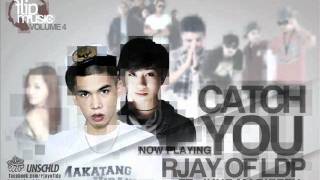 Rjay Ty LDP ft June Marieezy - Catch You