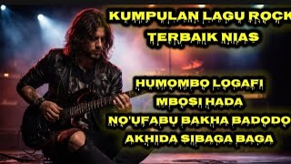 Kumpulan Lagu Nias Versi Rock Dijamin Anda Geleng Geleng Kepala Persiapan Malam Minggu Juga 