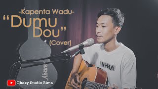 Lagu Bima - Dumu Dou - Kapenta Wadu (Cover Lirik)