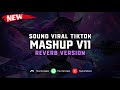 DJ Mashup V11 ( Reverb Version ) 🎧