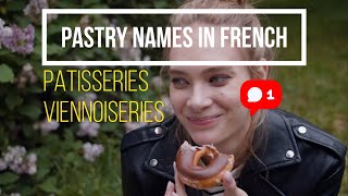 Pastry names in French : Patisseries & Viennoiseries (2021)
