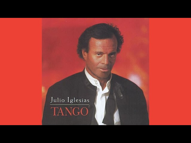 JULIO IGLESIAS - TANGO (Full Álbum 1996) class=