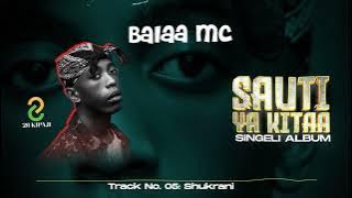 Balaa Mc - Shukrani (  Singel Audio )