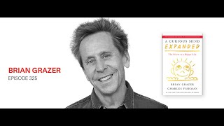 Leading With a Curious Mind: Brian Grazer