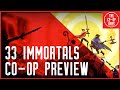 33 Immortals Co-Op Preview | Pulling It Off