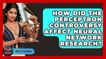 How Did The Perceptron Controversy Affect Neural Network Research? - Firsts of the World