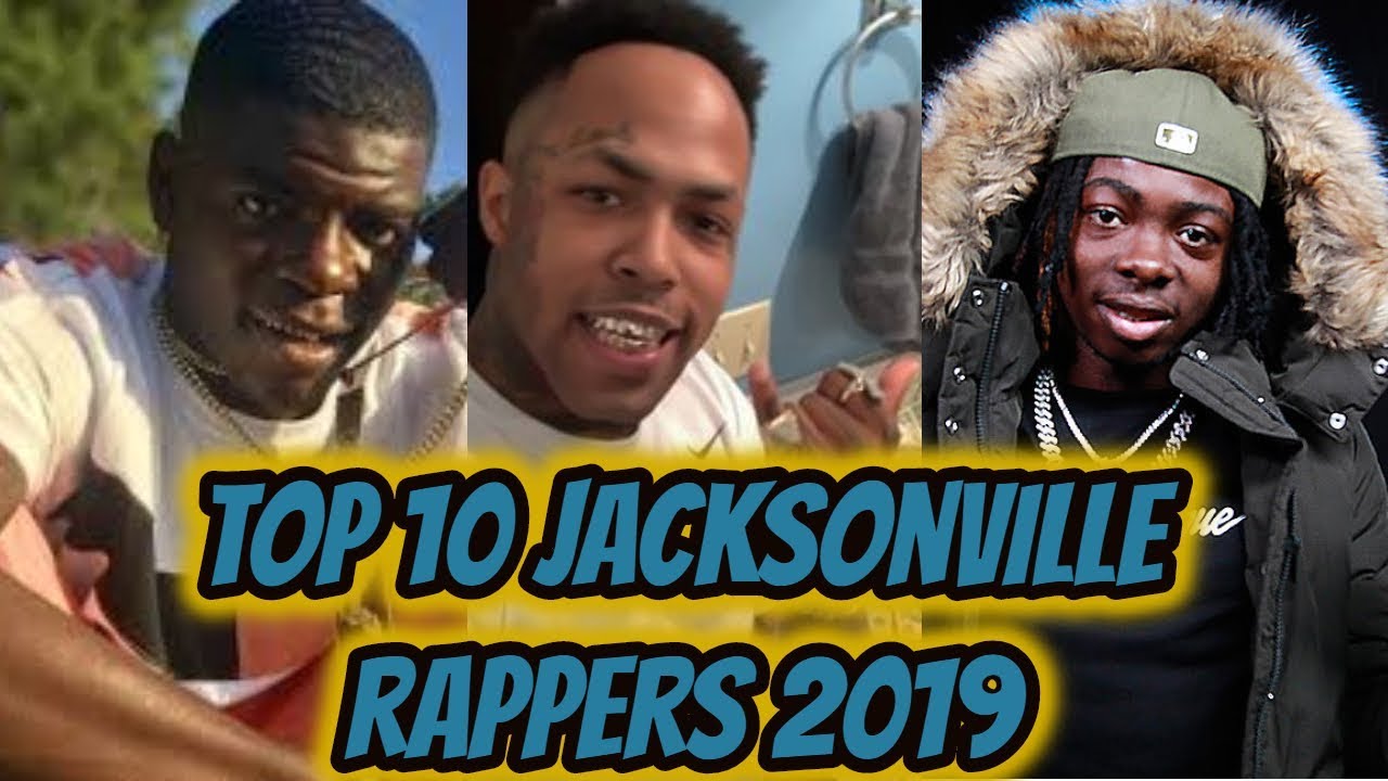 Top 10 Jacksonville Rappers 2019 - YouTube