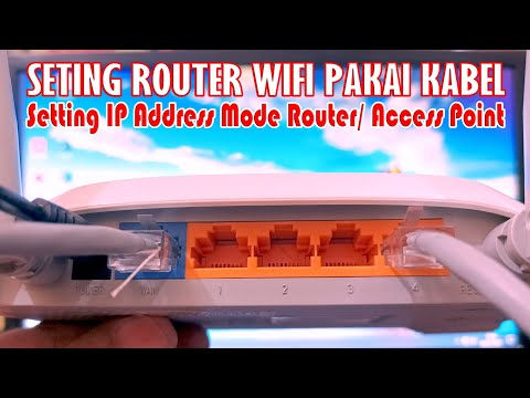 Cara Seting Router WiFi Pakai Kabel LAN Seting IP Address Router WIFI