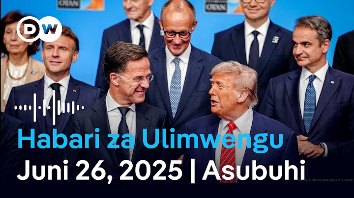 DW Kiswahili Habari za Ulimwengu | Podcast | Juni 26, 2025 | Asubuhi | Swahili Habari leo