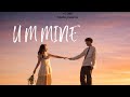 U M MINE ACORE & SHANAYA (OFFICIAL MUSIC VIDEO)