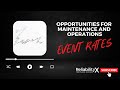 Opportunities for Maintenance and Operations: Event Rates