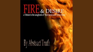 Fire & Desire - Abstract Truth
