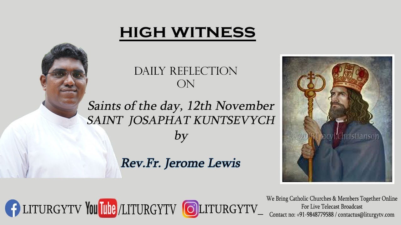 Saint of the Day A Day Dedicated to | St. Josaphat Kuntsevych  | Fr. Jerome Lewis | 12 11 2020