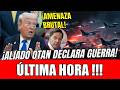🚨 ALIADO DE LA OTAN DECLARA GUERRA A OPERACIÓN ANTI-EE.UU Y LANZA AMENAZA BRUTAL