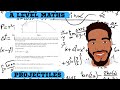 A Level Maths | Mechanics | Projectile Motion | Live Exam Question Walkthrough