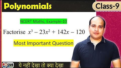 Factorise x3 – 23x2 + 142x – 120 | How to Factorise a Cubic Polynomial | Class 9th Polynomials