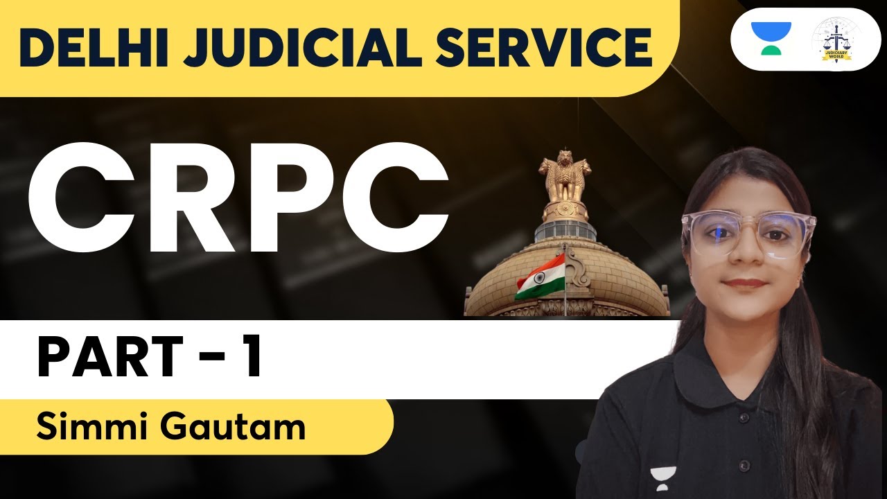 CRPC | Part - 1 | Delhi Judicial Service Exam | Simmi - YouTube